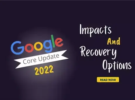 Google Algorithm Updates of2022 – Impacts and Solutions