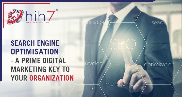 Search Engine Optimization- a Prime Digital Marketing Key to Your Organization