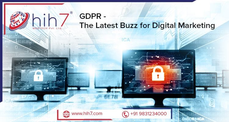 GDPR – The Latest Buzz For Digital Marketing