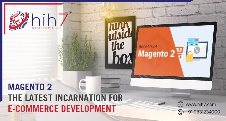Magento 2 – The Latest Incarnation For E-commerce Development