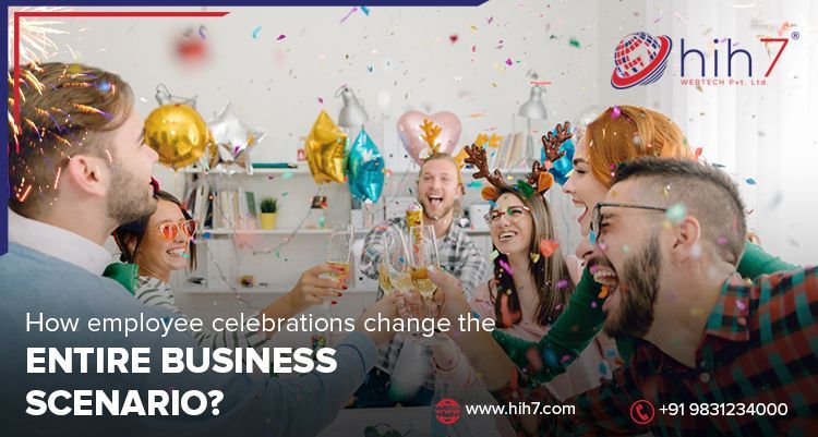 How Employee Celebrations Change The Entire Business Scenario?