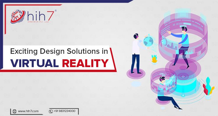 Exciting Design Solutions in Virtual Reality