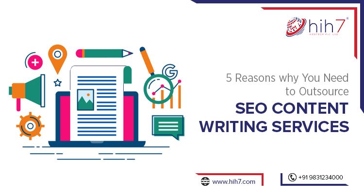 5 Reasons Why You Need to Outsource SEO Content Writing Services