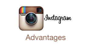 Instagram Advantages